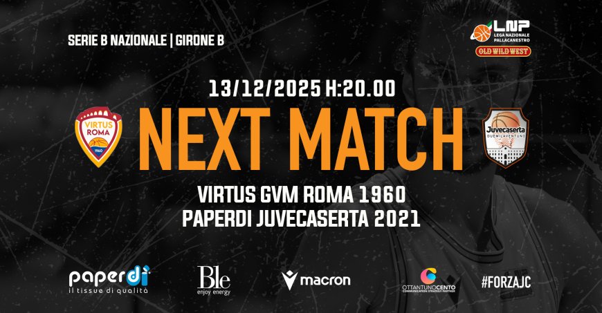 Virtus Roma–Juvecaserta, sfida d’alta quota al PalaTiziano