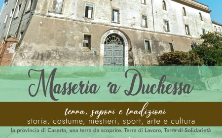 Asso Artigiani Imprese Caserta presenta: “Masseria ‘a Duchessa: Terra, Sapori e Tradizioni”