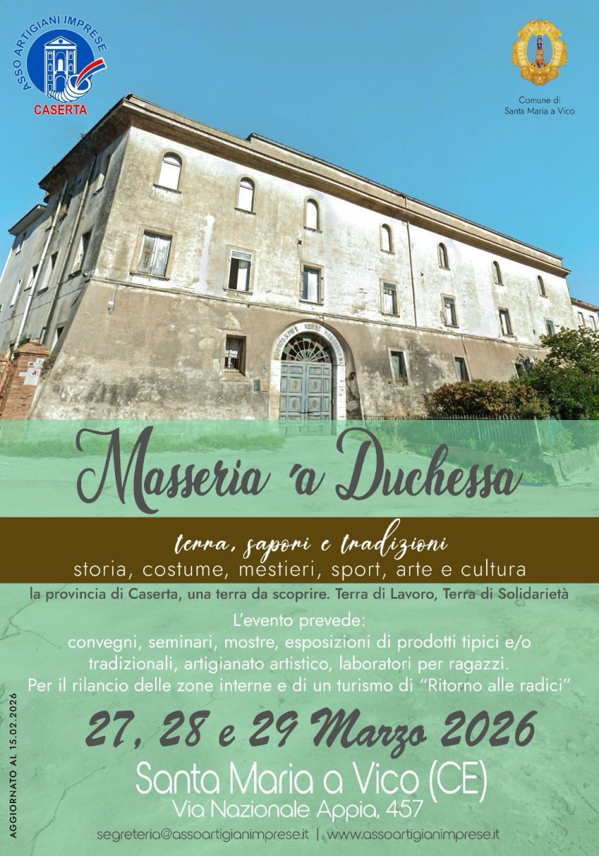 Asso Artigiani Imprese Caserta presenta: “Masseria ‘a Duchessa: Terra, Sapori e Tradizioni”
